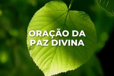 ORAÇÃO DA PAZ DIVINA