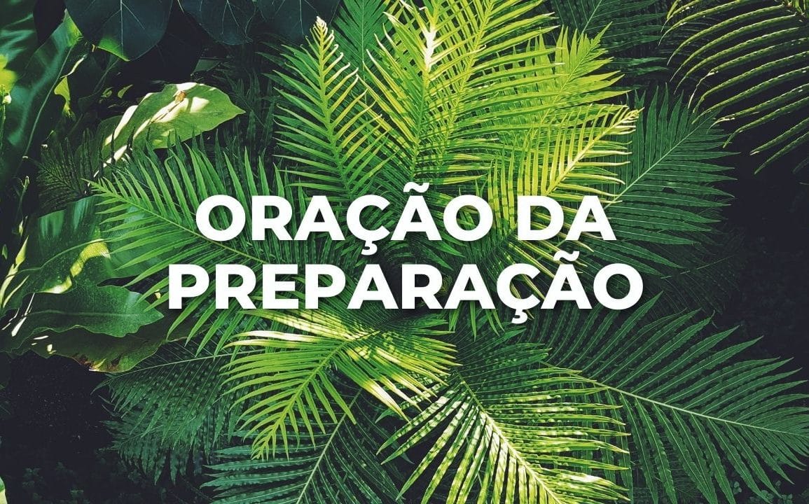 ORAÇÃO DA PREPARAÇÃO