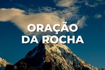 ORAÇÃO DA ROCHA