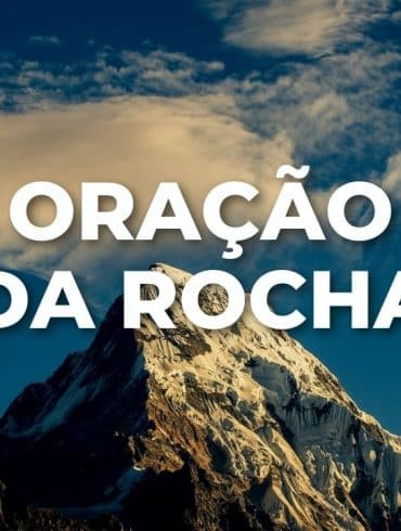 ORAÇÃO DA ROCHA