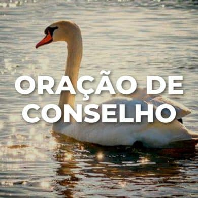 ORAÇÃO DE CONSELHO