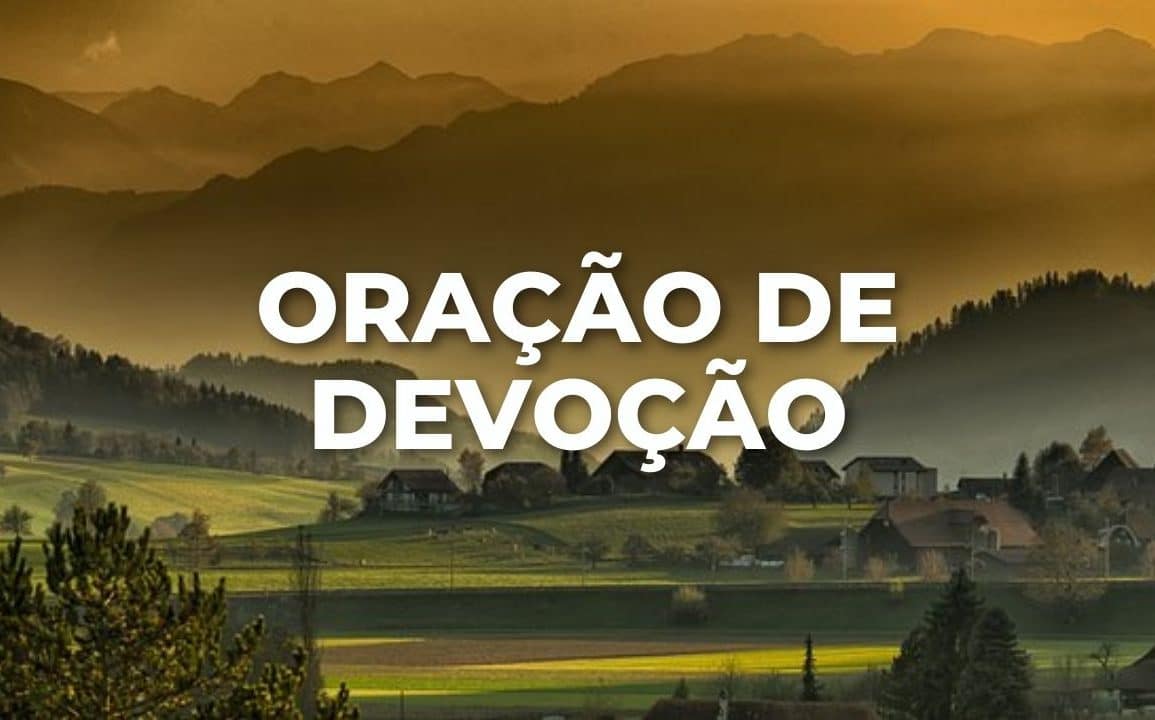 ORAÇÃO DE DEVOÇÃO