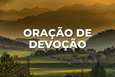 ORAÇÃO DE DEVOÇÃO