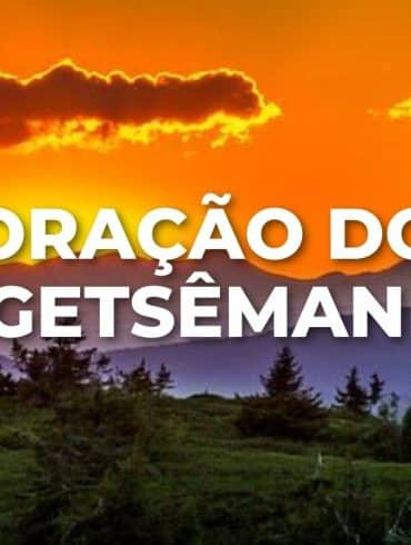 ORAÇÃO DO GETSÊMANI