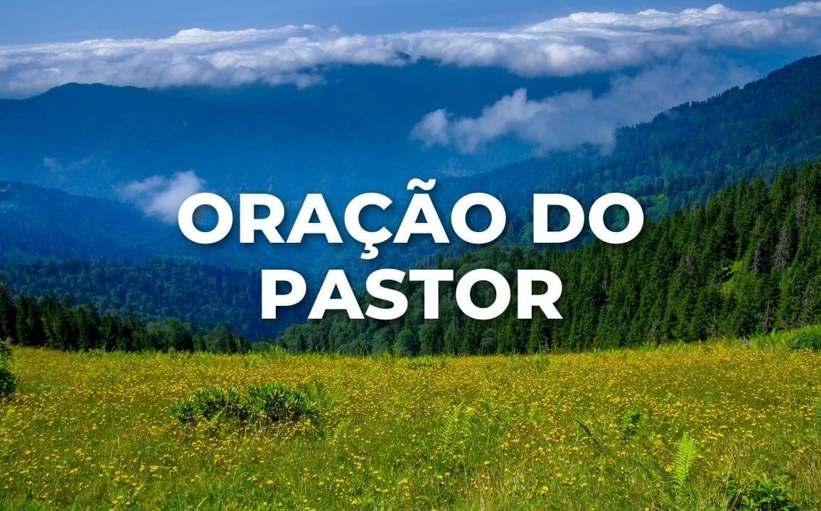 ORAÇÃO DO PASTOR