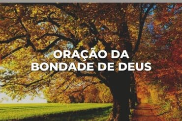 ORAÇÃO DA BONDADE DE DEUS