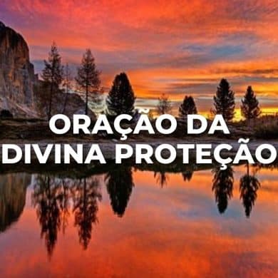 ORAÇÃO DA DIVINA PROTEÇÃO