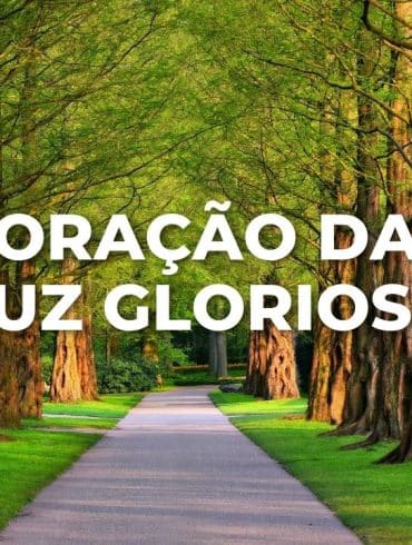 ORAÇÃO DA LUZ GLORIOSA