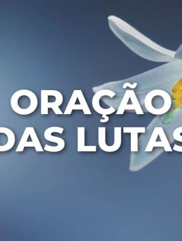 ORAÇÃO DAS LUTAS