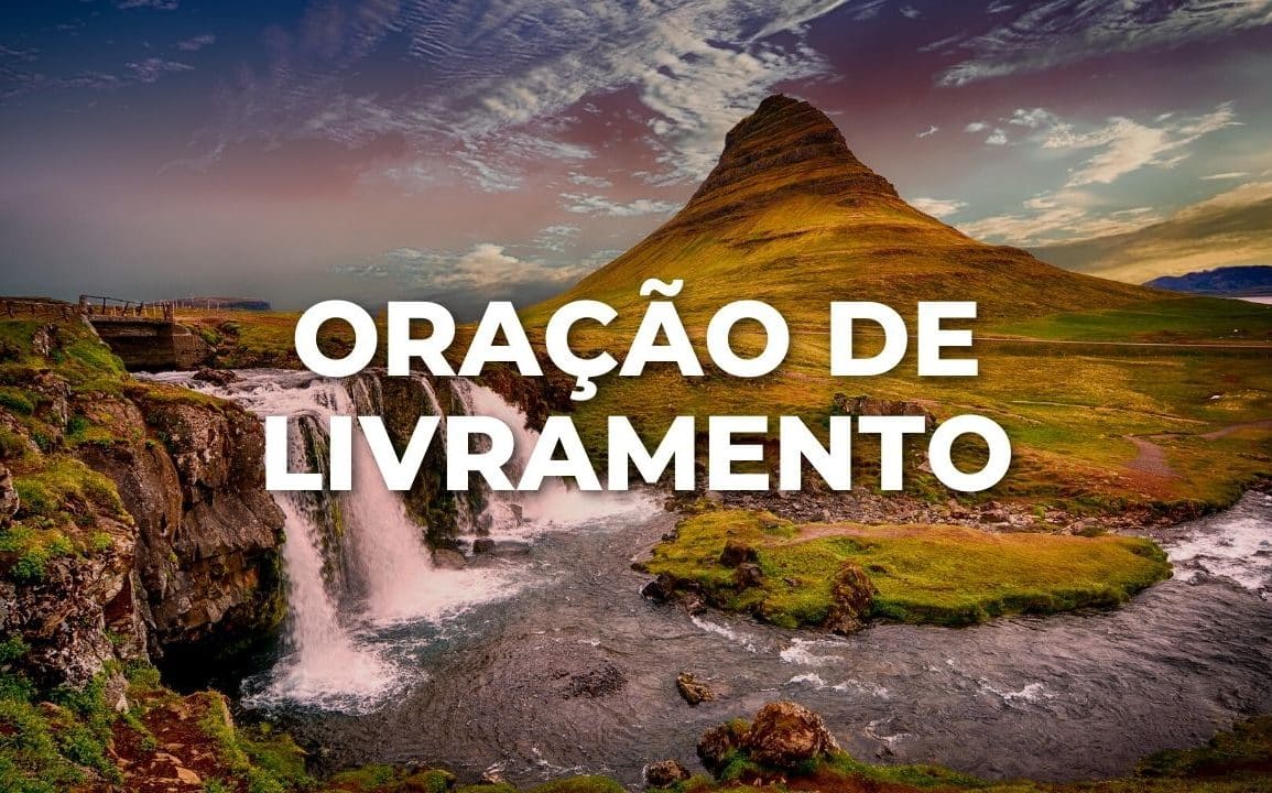 ORAÇÃO DE LIVRAMENTO