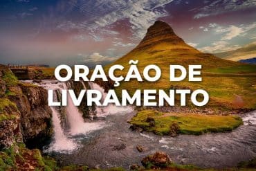 ORAÇÃO DE LIVRAMENTO