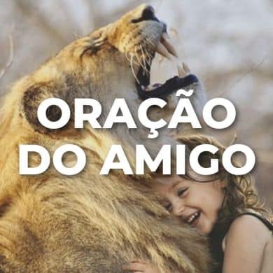 ORAÇÃO DO AMIGO