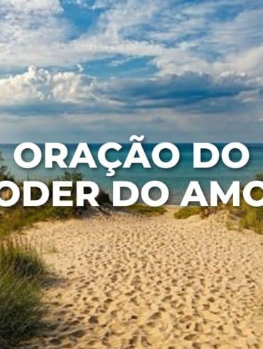 ORAÇÃO DO PODER DO AMOR