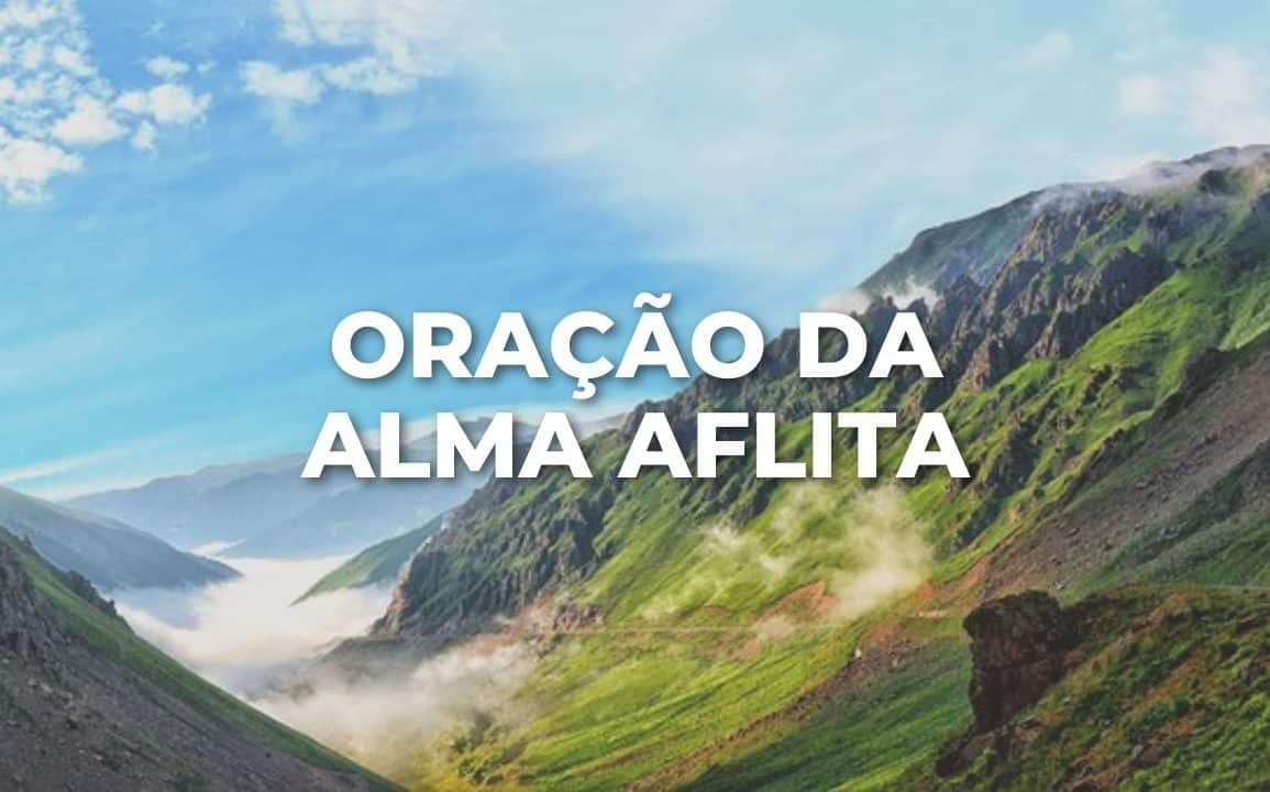 ORAÇÃO DA ALMA AFLITA