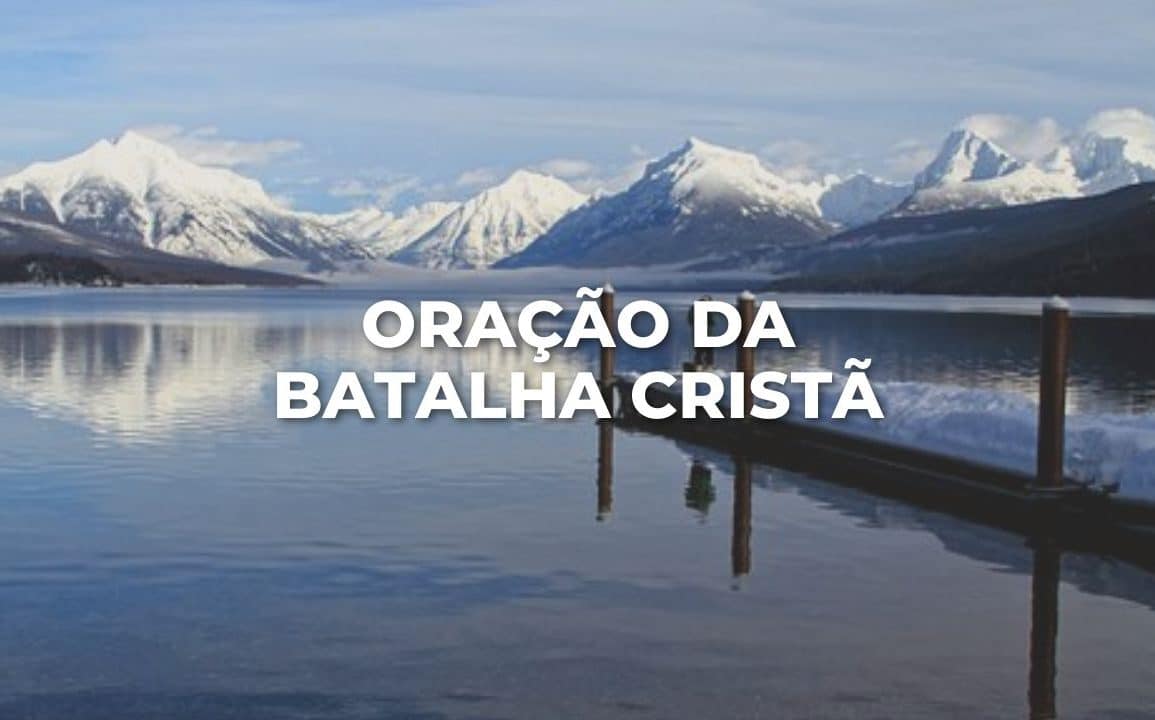 ORAÇÃO DA BATALHA CRISTÃ