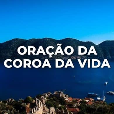 ORAÇÃO DA COROA DA VIDA