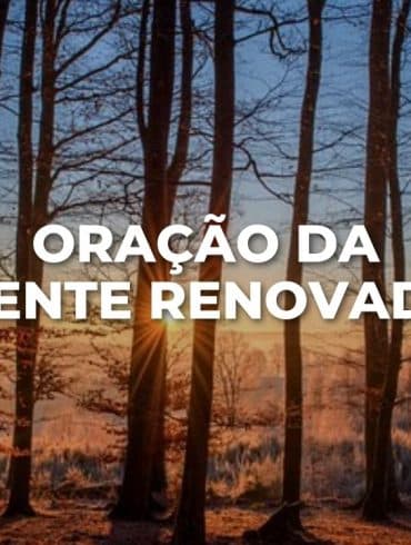 ORAÇÃO DA MENTE RENOVADA