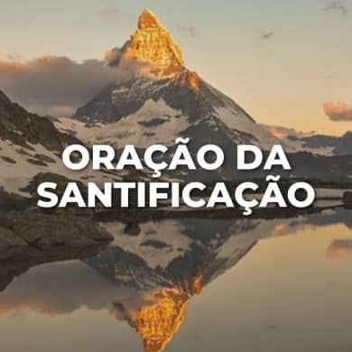 ORAÇÃO DA SANTIFICAÇÃO