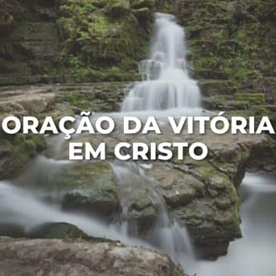 ORAÇÃO DA VITÓRIA EM CRISTO