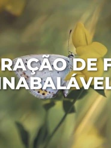 ORAÇÃO DE FÉ INABALÁVEL