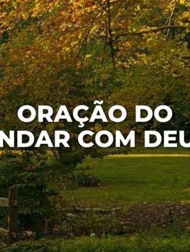 ORAÇÃO DO ANDAR COM DEUS