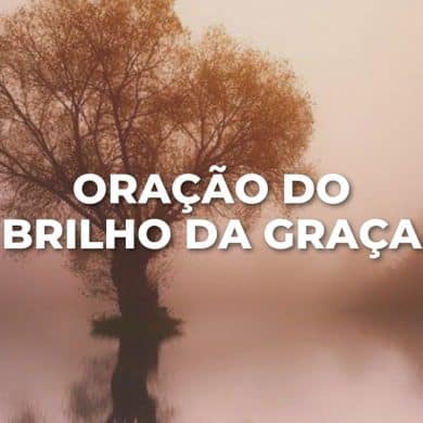 ORAÇÃO DO BRILHO DA GRAÇA