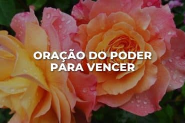 ORAÇÃO DO PODER PARA VENCER