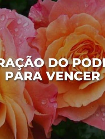 ORAÇÃO DO PODER PARA VENCER