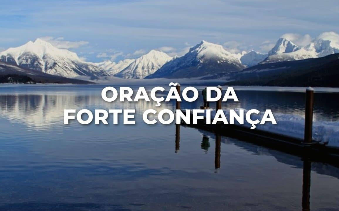 ORAÇÃO DA FORTE CONFIANÇA