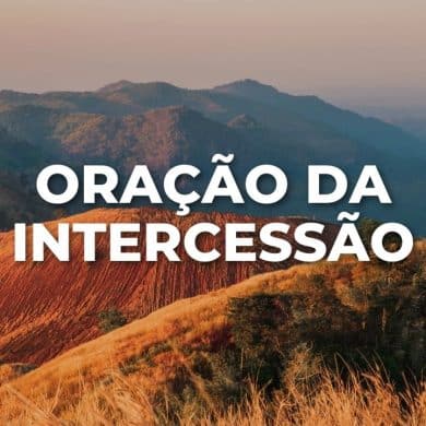 ORAÇÃO DA INTERCESSÃO