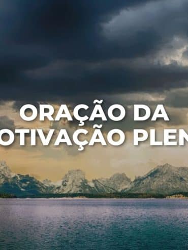 ORAÇÃO DA MOTIVAÇÃO PLENA