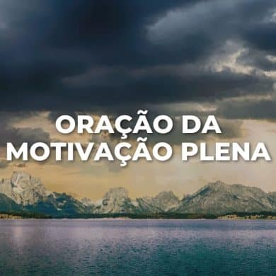 ORAÇÃO DA MOTIVAÇÃO PLENA