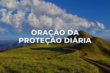 ORAÇÃO DA PROTEÇÃO DIÁRIA