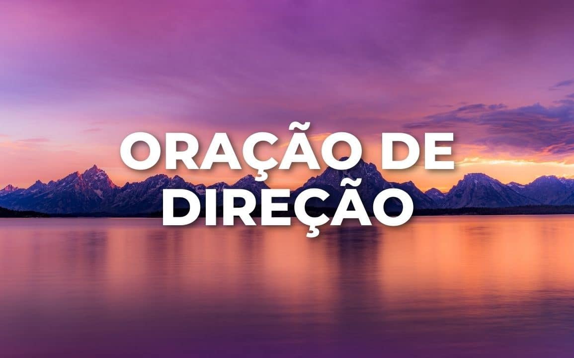 ORAÇÃO DE DIREÇÃO