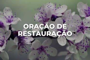 ORAÇÃO DE RESTAURAÇÃO