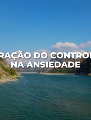 ORAÇÃO DO CONTROLE NA ANSIEDADE