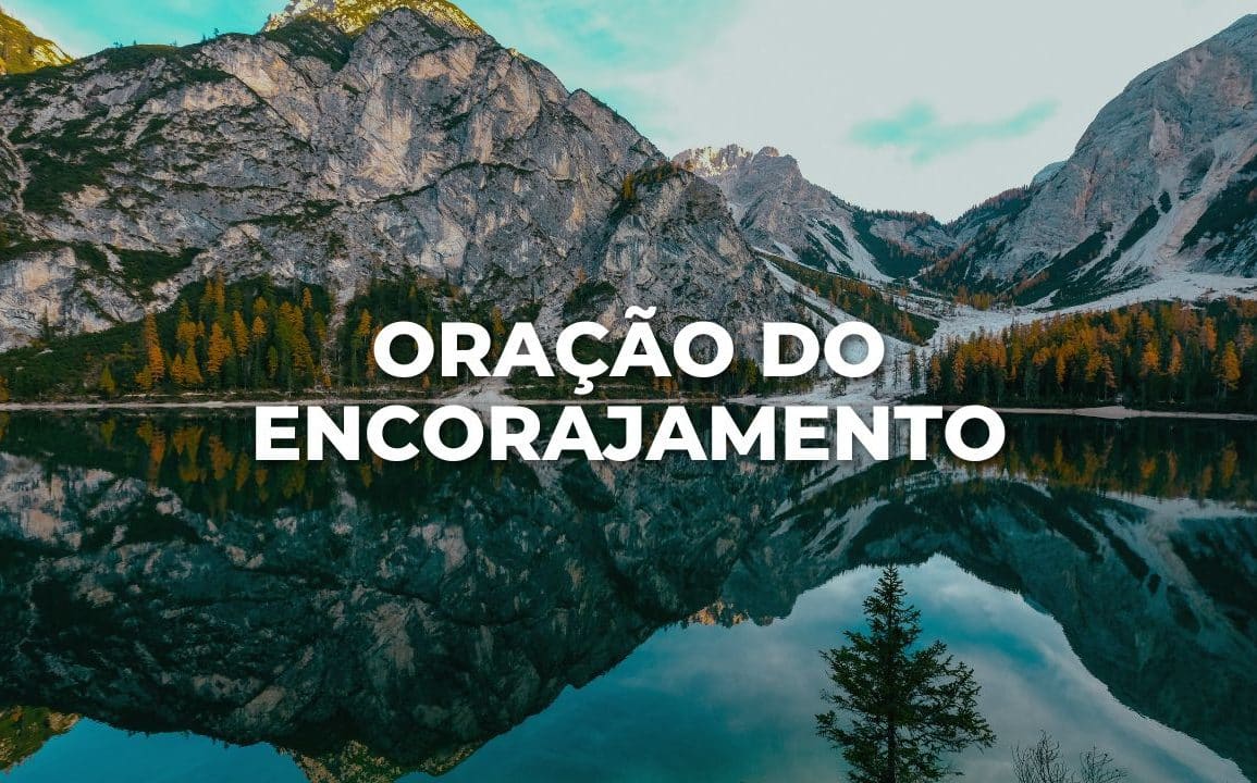 ORAÇÃO DO ENCORAJAMENTO