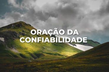 ORAÇÃO DA CONFIABILIDADE