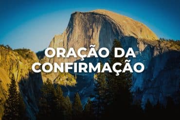 ORAÇÃO DA CONFIRMAÇÃO