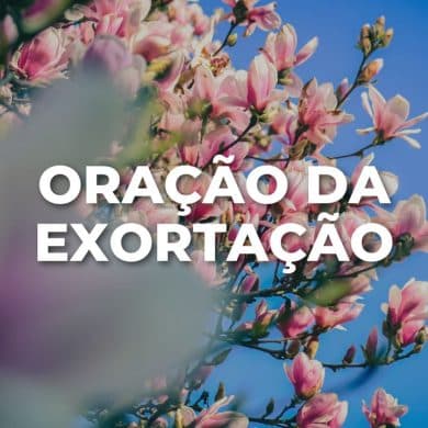 ORAÇÃO DA EXORTAÇÃO