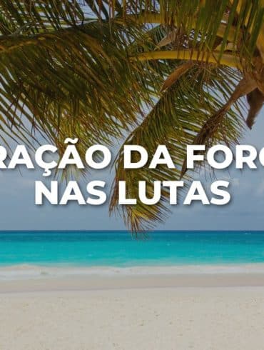 ORAÇÃO DA FORÇA NAS LUTAS