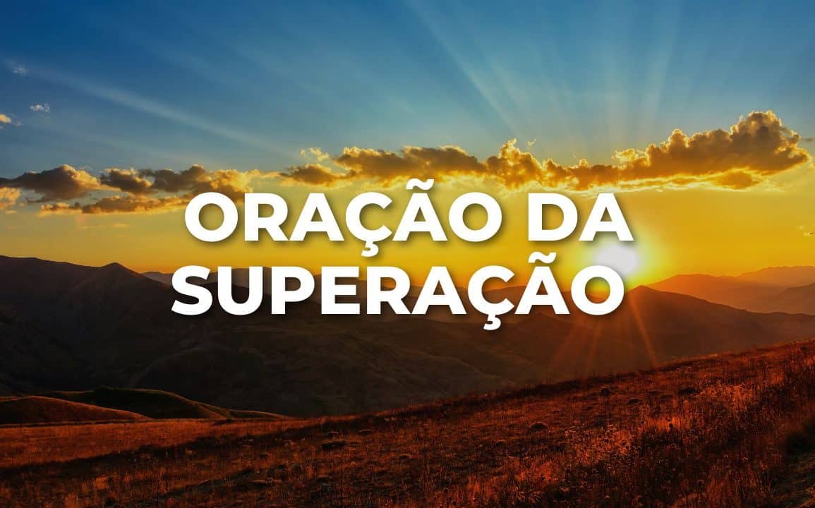 ORAÇÃO DA SUPERAÇÃO
