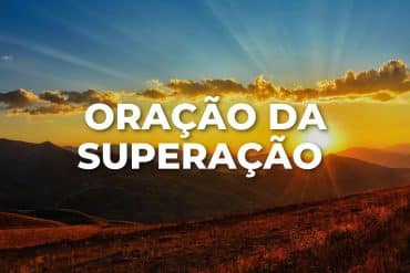 ORAÇÃO DA SUPERAÇÃO