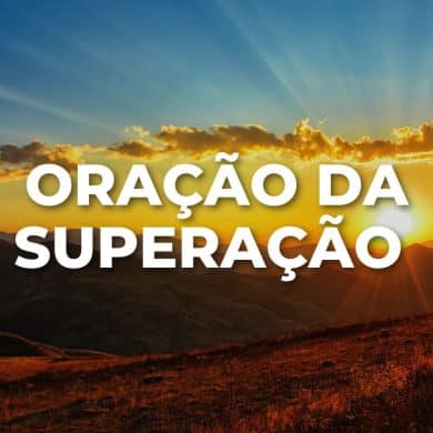 ORAÇÃO DA SUPERAÇÃO