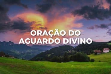 ORAÇÃO DO AGUARDO DIVINO