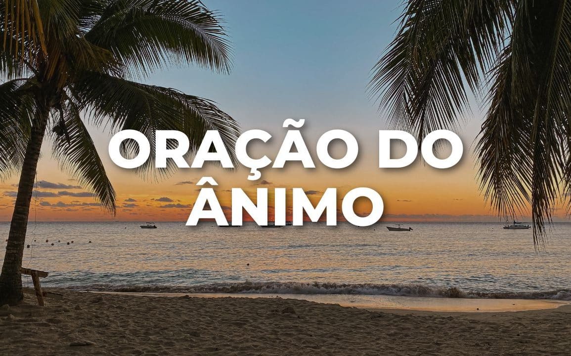 ORAÇÃO DO ÂNIMO