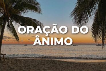 ORAÇÃO DO ÂNIMO