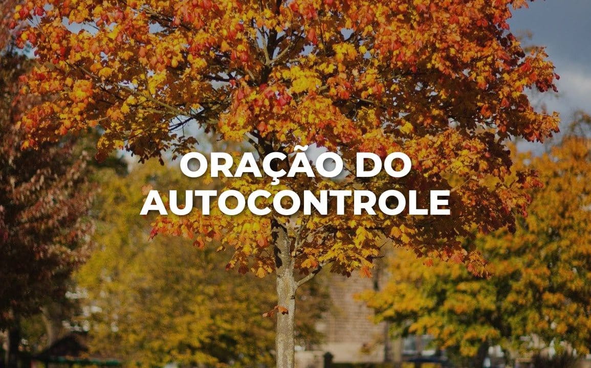ORAÇÃO DO AUTOCONTROLE
