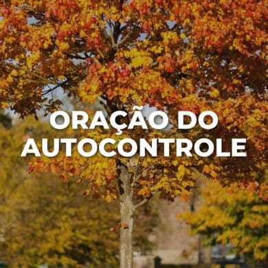 ORAÇÃO DO AUTOCONTROLE