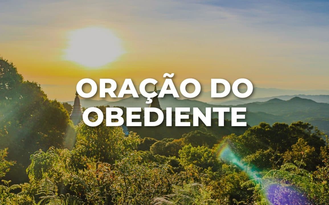 ORAÇÃO DO OBEDIENTE
